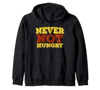 Never Not Hungry Retro Funny Food Love Hi Hungry I'm Dad Sweat à Capuche
