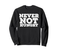 Never Not Hungry Retro Funny Food Love Hi Hungry I'm Dad Sweatshirt