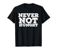Never Not Hungry Retro Funny Food Love Hi Hungry I'm Dad T-Shirt