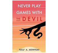 Never Play Games With The Devil