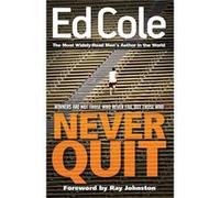 Never Quit by Cole Edwin Louis Cole Cole Edwin Louis Cole (Auteur)