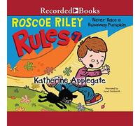 Never Race a Runaway Pumpkin (The Roscoe Riley Rules Series) [Import]