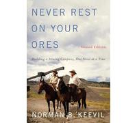 Never Rest on Your Ores: Building a Mining Company, One Stone at a Time