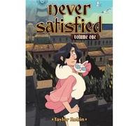 Never Satisfied Vol. 1 by Taylor Robin Taylor Robin (Auteur)