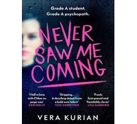 Never Saw Me Coming - Vera Kurian - Random House Libri - Poche - Roman