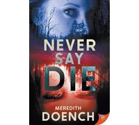 Never Say Die