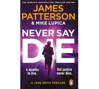 Never Say Die: A Jane Smith Thriller