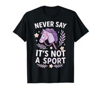 Never Say It's Not A Sport Cheval De Bâton Fille T-Shirt