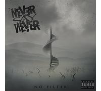 Never Say Never - No Filter