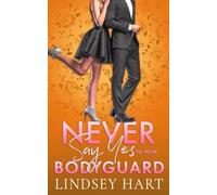 Never Say Yes To Your Bodyguard