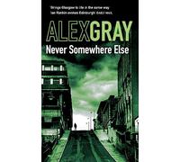 Never Somewhere Else: Book 1 in the Sunday Times bestselling detective series
