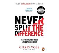Never Split the Difference : Negotiating as if Your Life Depended on It – Penguin Books