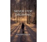 Never Stop Dreaming