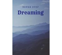 Never Stop Dreaming