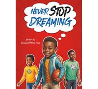 NEVER STOP DREAMING
