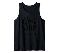 Never Stop Dreaming Typographie Cursive inspirante Débardeur