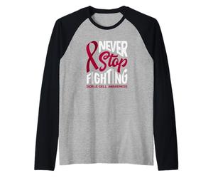 Never Stop Fighting Fickle Cell Awareness Manche Raglan