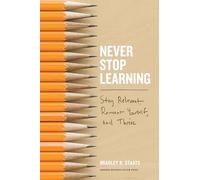 Never Stop Learning