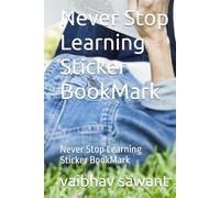 Never Stop Learning BookMark: Never Stop Learning BookMark