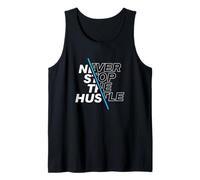Never Stop The Hustle Inspirational Hustler Entrepreneur Débardeur
