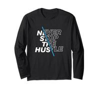 Never Stop The Hustle Inspirational Hustler Entrepreneur Manche Longue