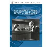 Never Take Candy from a Stranger