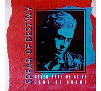 Never Take Me Alive / Land Of Shame