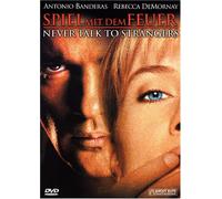 Never talk to Strangers - Spiel mit dem Feuer