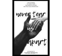 Never Tear Us Apart