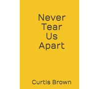 Never Tear Us Apart