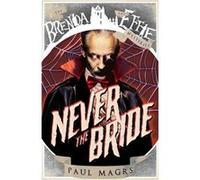 Never the Bride by Paul Magrs Paul Magrs (Auteur)