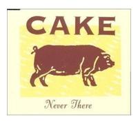 Never There / Cool Blue Reason / Half As Much by Cake (1999-06-01?