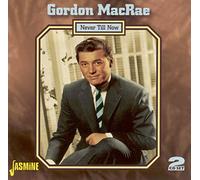 Macrae, Gordon – Never Till Now – Import