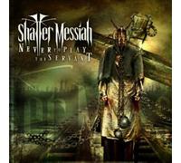 Shatter Messiah - Never to Play The Servant [Import]