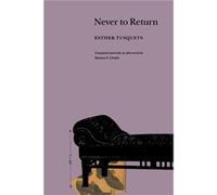 Never to Return by Esther Tusquets Barbara F. Ichiishi, Esther Tusquets (Auteur)