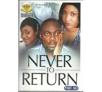 Never to Return, Part 1 & 2