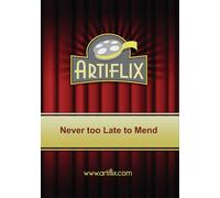 Never Too Late To Mend