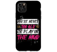 « Never Too Old Muddy Race Mud Race » Coque pour iPhone 11 Pro Max