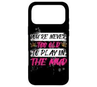 « Never Too Old Muddy Race Mud Race » Coque pour iPhone 17 Pro Max