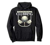 Never Too Old to Go Clubbing Golf Player Golfeur Funny Men Sweat à Capuche