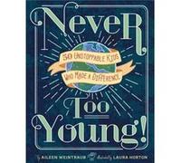 Never Too Young by Aileen Weintraub Inconnu (Auteur)