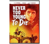 Never Too Young To Die [Digital Video Disc]