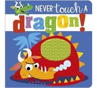 Never Touch a Dragon by Rosie Greening Inconnu (Auteur)