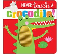 Never Touch Never Touch a Crocodile