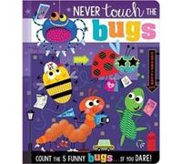 Never Touch the Bugs by Rosie Greening Rosie Greening (Auteur)