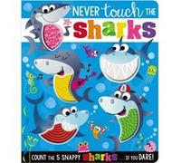 Never Touch the Sharks by Ltd Make Believe Ideas & Rosie Greening & Illustrated by Stuart Lynch Ltd Make Believe Ideas Rosie Greening Illustrated by Stuart Lynch (Auteur)
