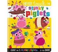 Never Touch the Stinky Piglets by Christie Hainsby Christie Hainsby (Auteur)