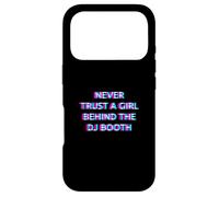 Never Trust A Girl Behind The DJ Booth Funny Rave Festival Coque pour iPhone 17 Pro