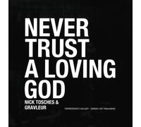 Never Trust a Loving God