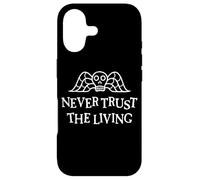 Never Trust The Living Coque pour iPhone 17
